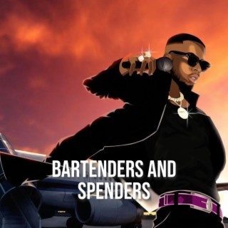 Bartenders And Spenders