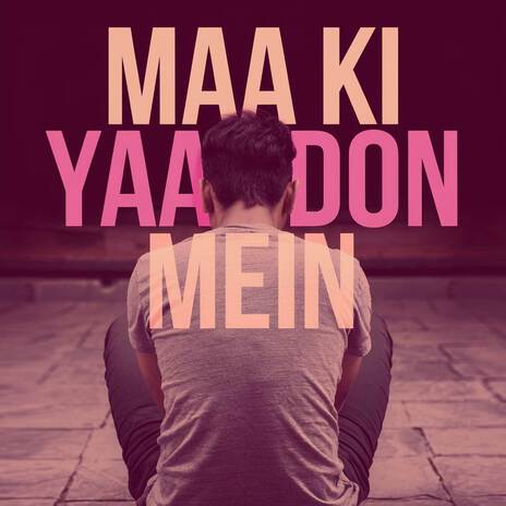 Maa Ki Yaadon Mein LoFi ft. Music Violet Group | Boomplay Music