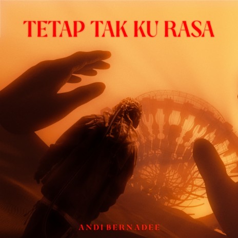 Tetap Tak Ku Rasa | Boomplay Music