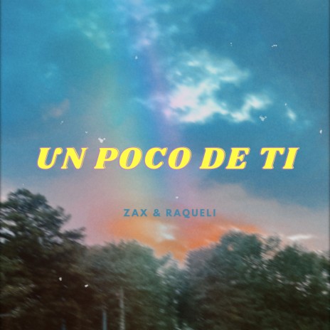 Un Poco De Ti ft. Raqueli