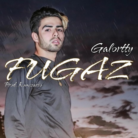 Fugaz | Boomplay Music