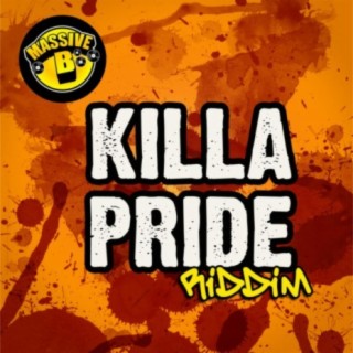 Massive B Presents: Killa Pride Riddim