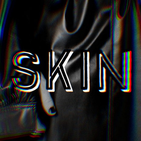 SKIN | Boomplay Music
