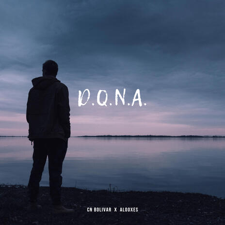 D.Q.N.A. ft. Alooxes | Boomplay Music