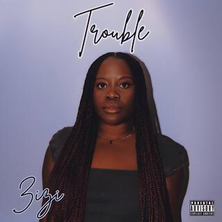 Trouble lyrics | Boomplay Music