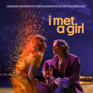 I Met a Girl (Original Motion Picture Soundtrack)