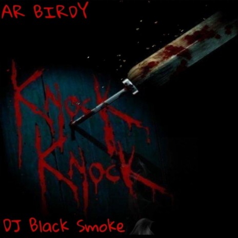 knock knock ft. Dj Black Smoke | Boomplay Music