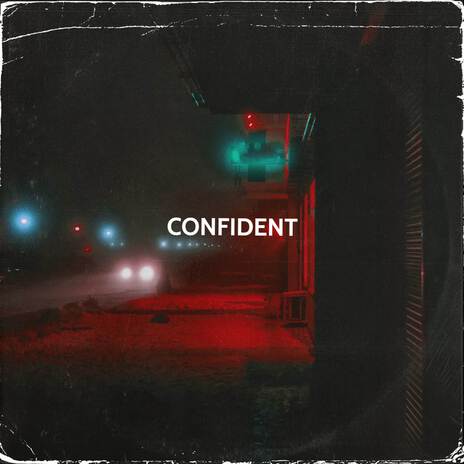 Confident | Boomplay Music