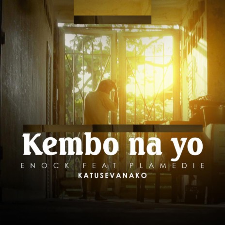 Kembo Na Yo ft. Plamedie Katusevanako | Boomplay Music