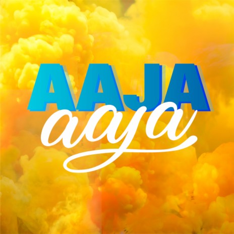 Aaja Aaja | Boomplay Music