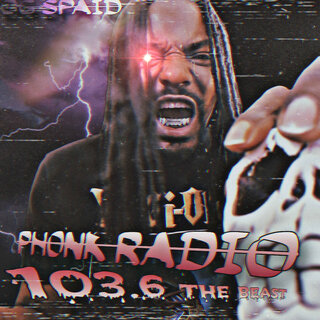 Phonk Radio 103.6 the Beast