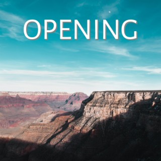 Opening