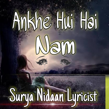 ANKHE HUI HAI NAM ft. ASMITA BAVANKAR | Boomplay Music