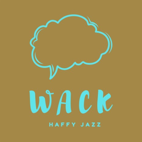 Wack | Boomplay Music