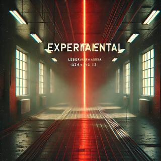 EXPERIMENTal