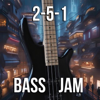 2-5-1 Progression Practice for Bass Players