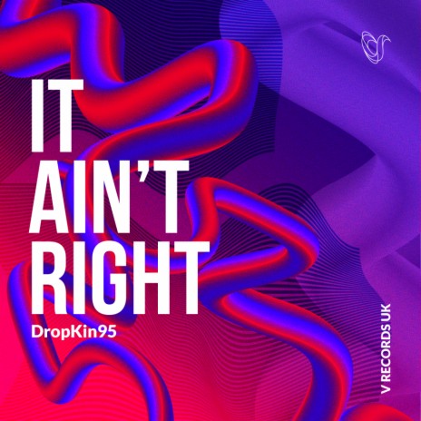 It Ain't Right (Original Mix) | Boomplay Music