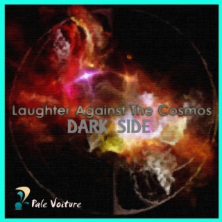 Laughter Against The Cosmos Dark Side