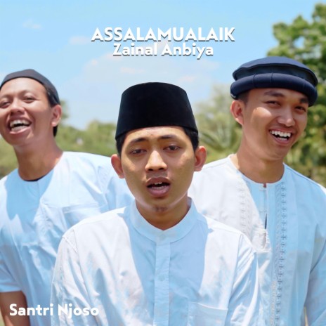 Assalamualaik Zainal Anbiya | Boomplay Music