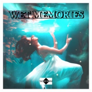 Wet memories