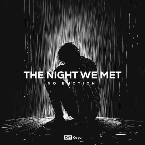 The Night We Met (Techno Version) | Boomplay Music