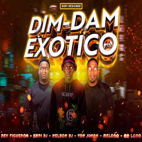 Dim Dam (Ritmo Exótico) | Boomplay Music