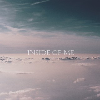 Inside Of Me