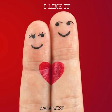 I Like It ft. Zak | Boomplay Music