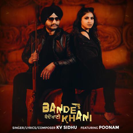 Bande Khani ft. Poonam & Luvv Beats | Boomplay Music