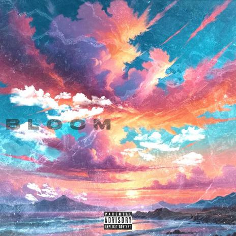 BLOOM | Boomplay Music