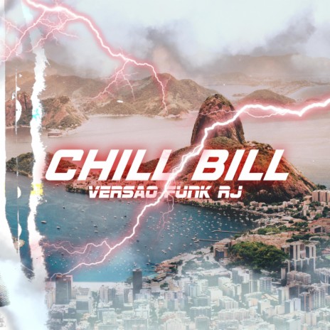 Chill Bil versao funk Rj | Boomplay Music