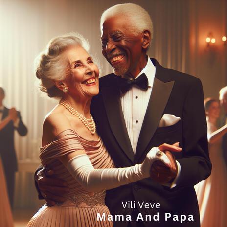 Mama And Papa | Boomplay Music