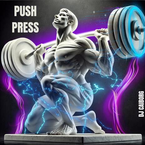 Push Press | Boomplay Music