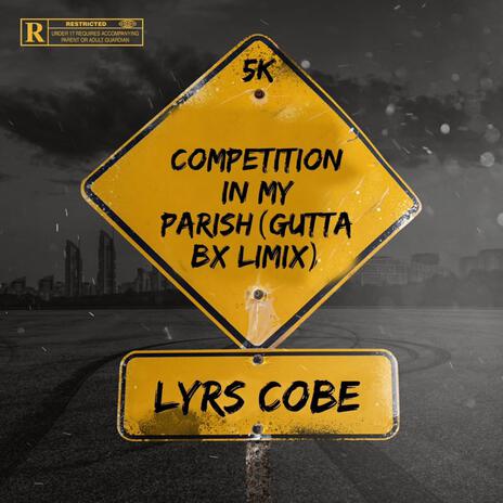 Compettion in my parish (gutta bx Lmix) | Boomplay Music