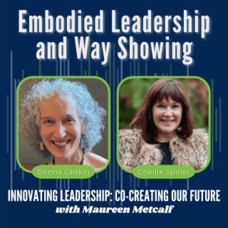 S5-Ep2: When Your Path Is Unclear - Embodied Leadership & Way-Showing