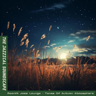 Moonlit Jazz Lounge-Tones of Autumn Atmosphere