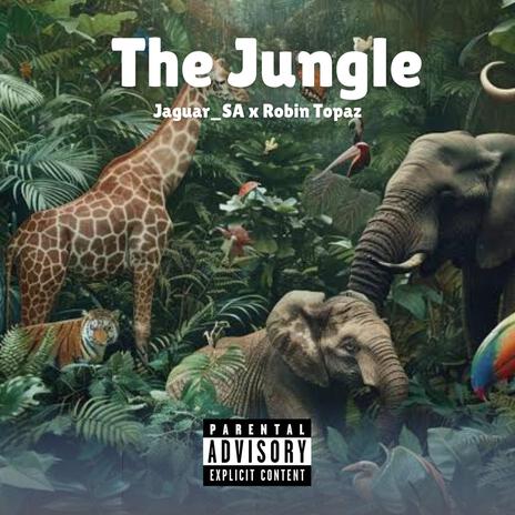 The Jungle | Boomplay Music