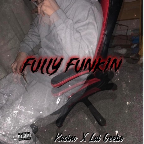 Fully Funkin ft. Kasino | Boomplay Music