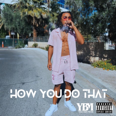 How You Do That | Boomplay Music