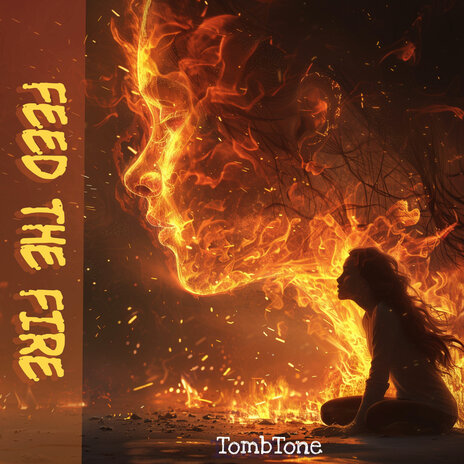 Feed the Fire | Boomplay Music