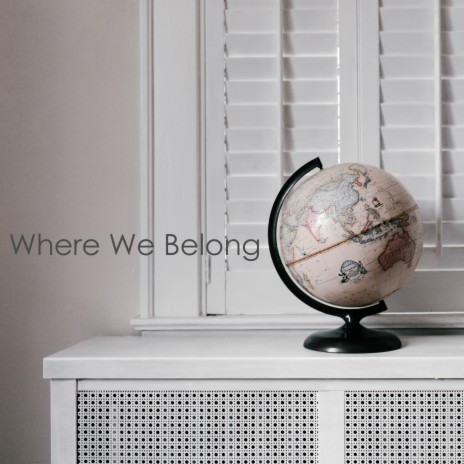Where We Belong | Boomplay Music