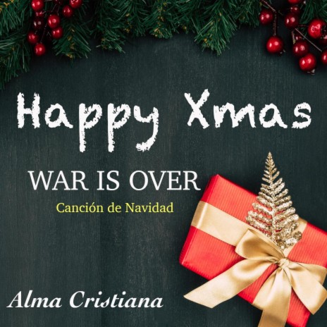 Happy Xmas War is Over (Canción de Navidad) | Boomplay Music