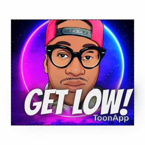 Get low | Boomplay Music