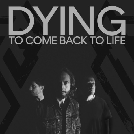 Dying To Come Back To Life | Boomplay Music