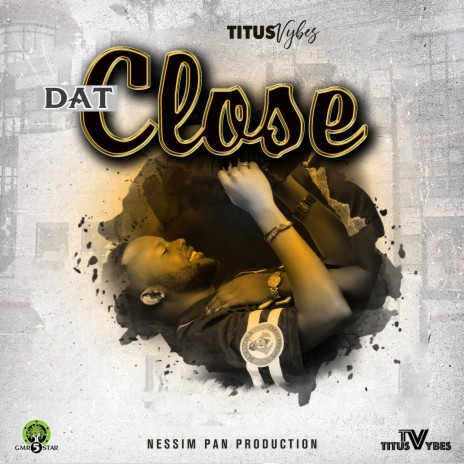 Dat Close | Boomplay Music