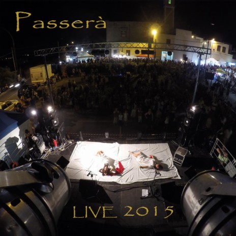 Passerà (Versione live 2015 Felline) | Boomplay Music