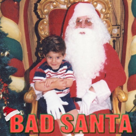 Bad Santa | Boomplay Music