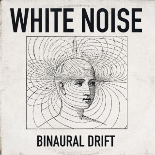 White Noise Binaural Drift