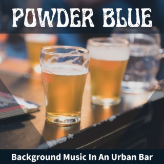 Background Music in an Urban Bar