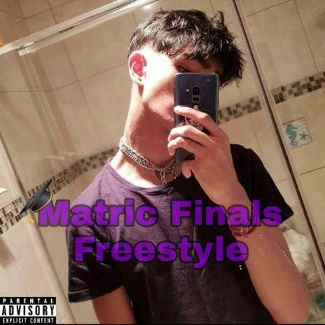 Matric Finals Freestyle | Boomplay Music